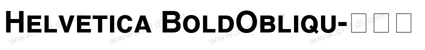 Helvetica BoldObliqu字体转换